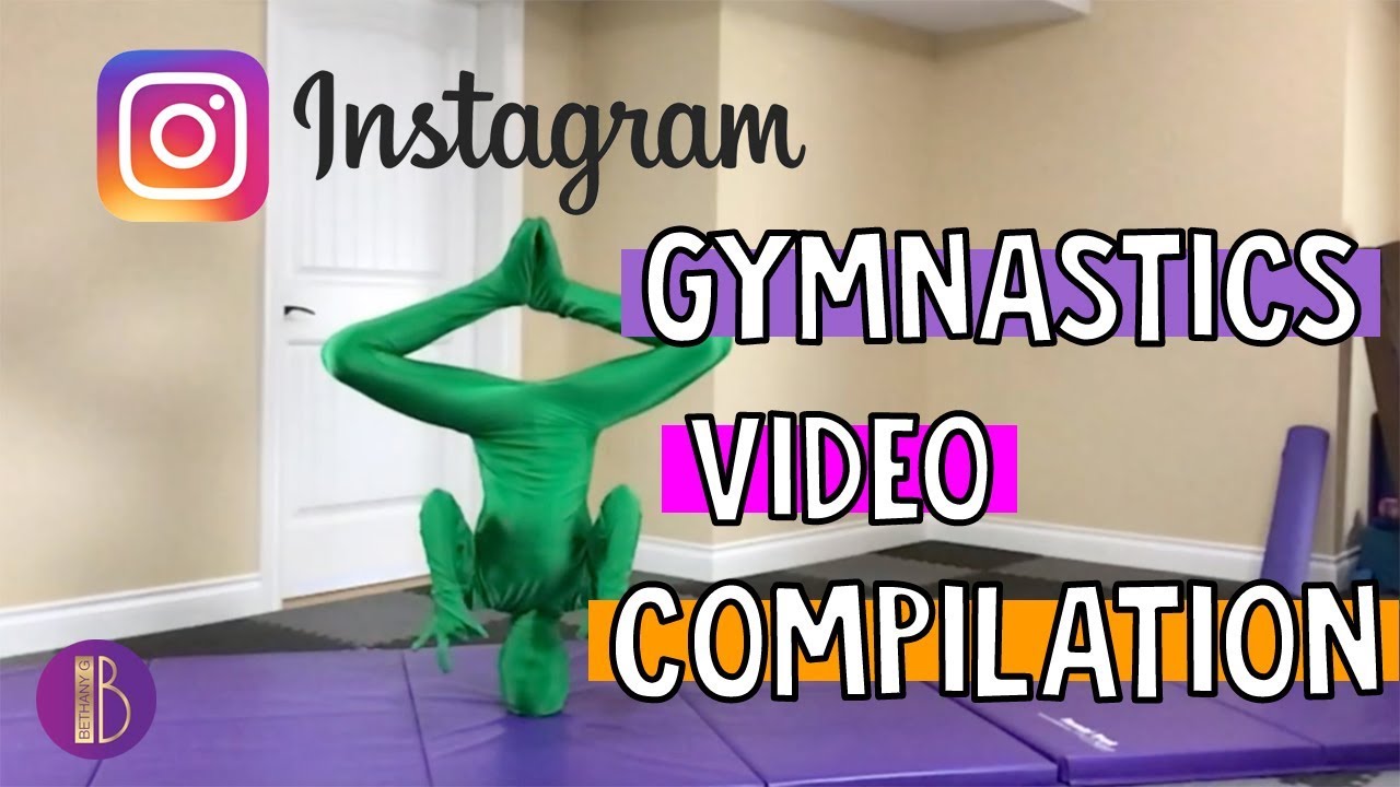 Instagram Gymnastics Videos Compilation | Bethany G