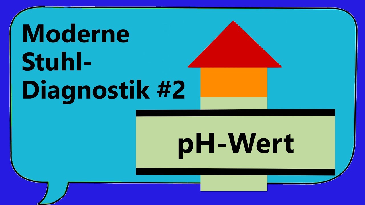 Alles Schei&szlig;e? Moderne Stuhldiagnostik: pH-Wert! Magen, Darm, Bauchspeicheldr&uuml;se [Befund verstehen]