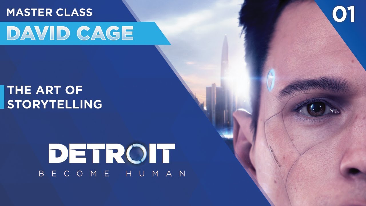 Quantic Dream Masterclass #Ep1 - The Art Of Storytelling
