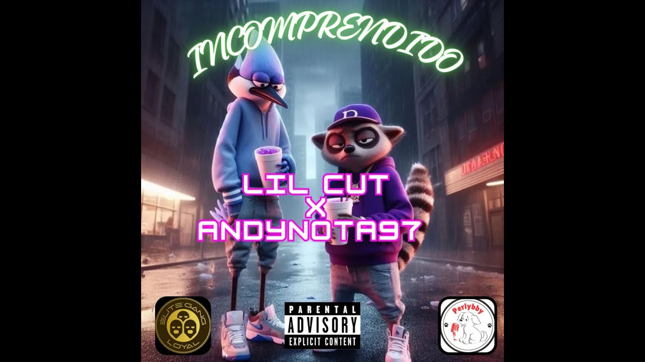 LIL CUT X ANDYNOTA INCOMPRENDIDO (ÉLITE’GANG🦍〽️⭐️)(PROD.Kartana Beatz )