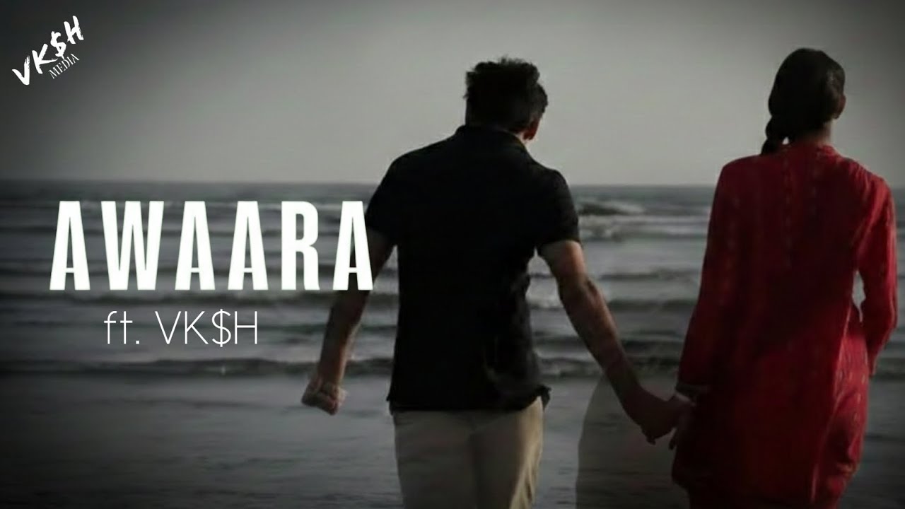 AWAARA (Official Song) - VK$H | NEW SONG 2026 | HINDI SONG