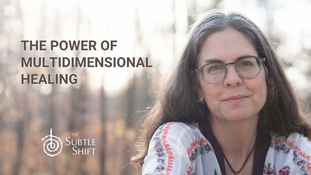 The Power of Multidimensional Healing