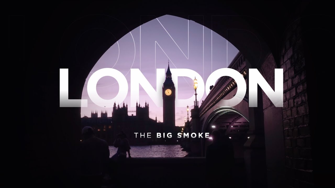 🇬🇧 LONDON | The Big Smoke | A7S III Cinematic