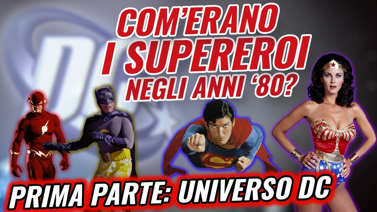 I SUPEREROI DELLA DC DELLA NOSTRA INFANZIA