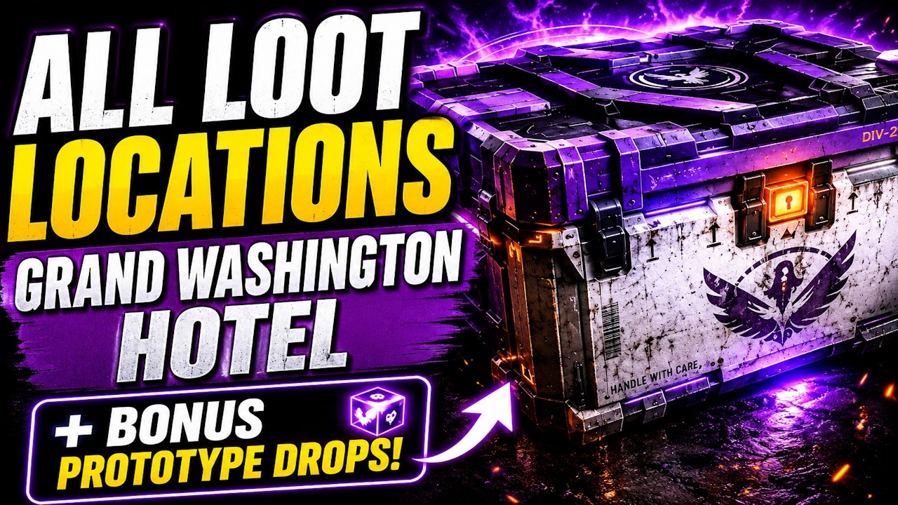 Grand Washington Hotel ALL Loot Containers Guide (Bonus Prototype Drops) | The Division 2