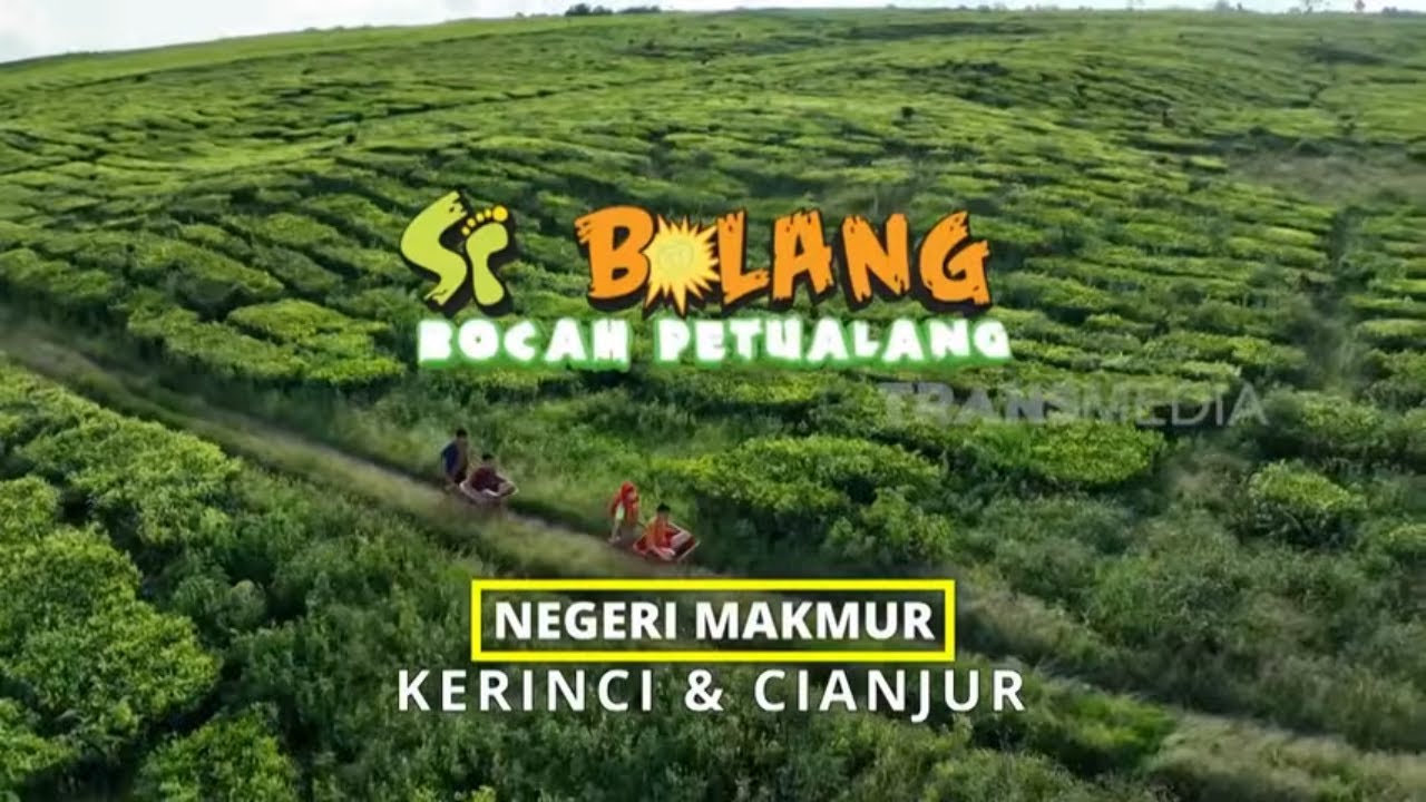 [FULL] Negeri Makmur Kerinci & Cianjur | SI BOLANG (12/02/26)