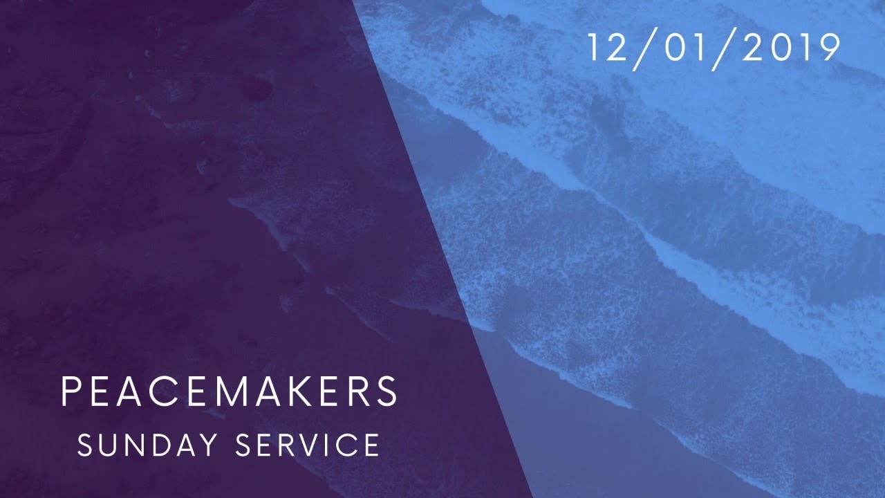 Nancy Abiera | Peacemakers Sunday Service | 12.01.19