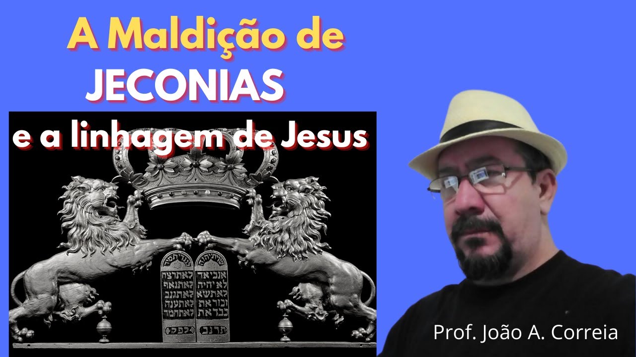 A MALDI&Ccedil;&Atilde;O de Jeconias