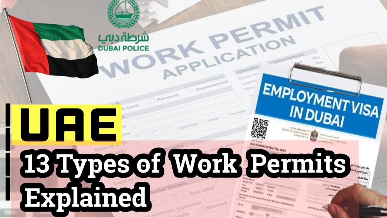 DUBAI: Obtain a Valid Work Permit before Moving to Dubai. 13 Work Permit Options Explained 