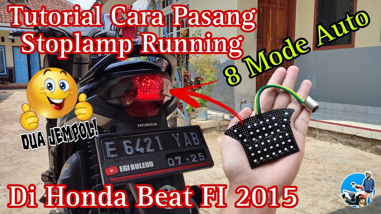 Tutorial Cara Pasang Stoplamp Running 8Mode Otomatis,Mode Rem Diam(Stay) Di Honda BeatFi Esp2015 Bos