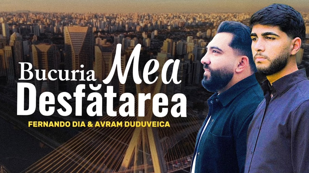 Fernando Dia & Avram Duduveica - BUCURIA MEA DESFATAREA | #cantarecrestina [COVER]
