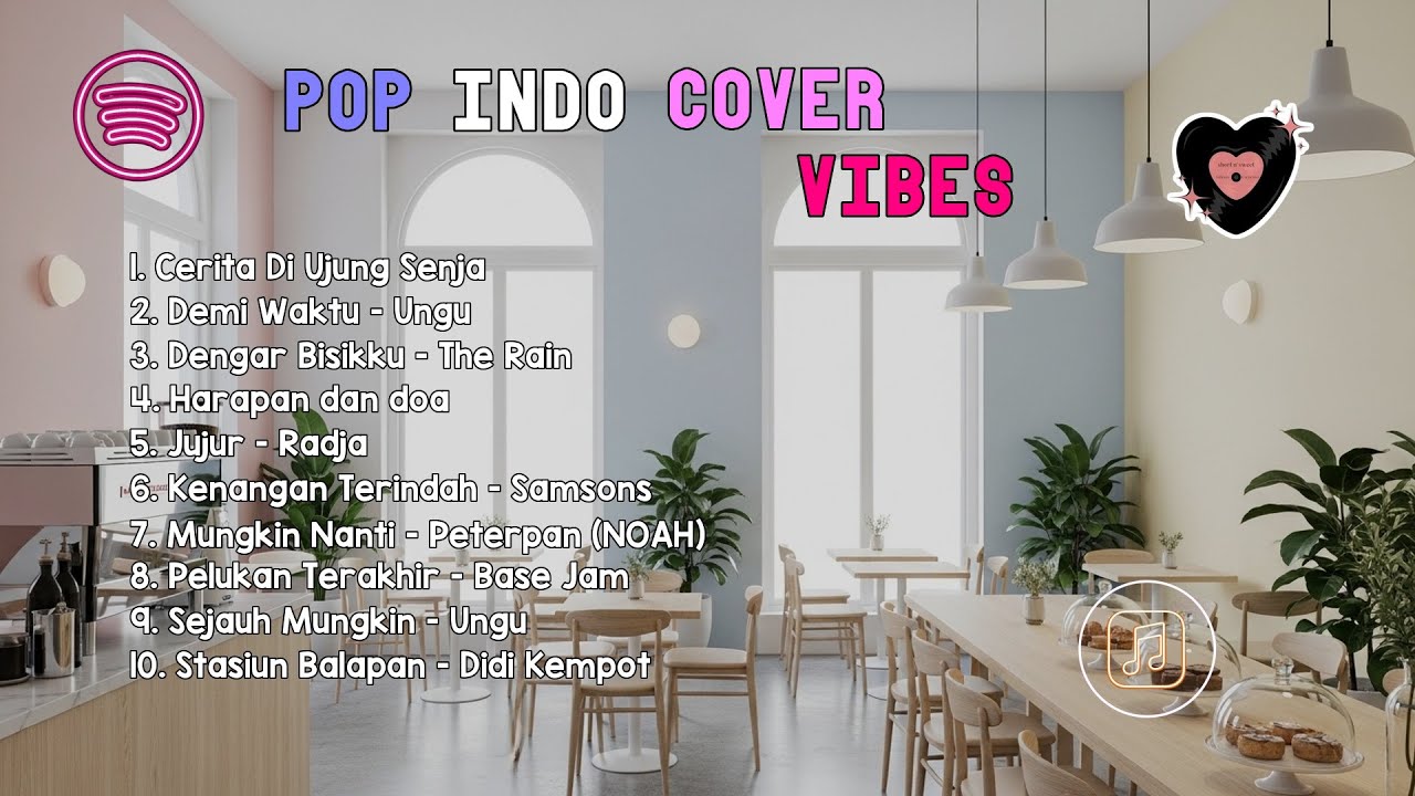 Pop Indo Cover Vibes | Cerita Di Ujung Senja, Demi Waktu