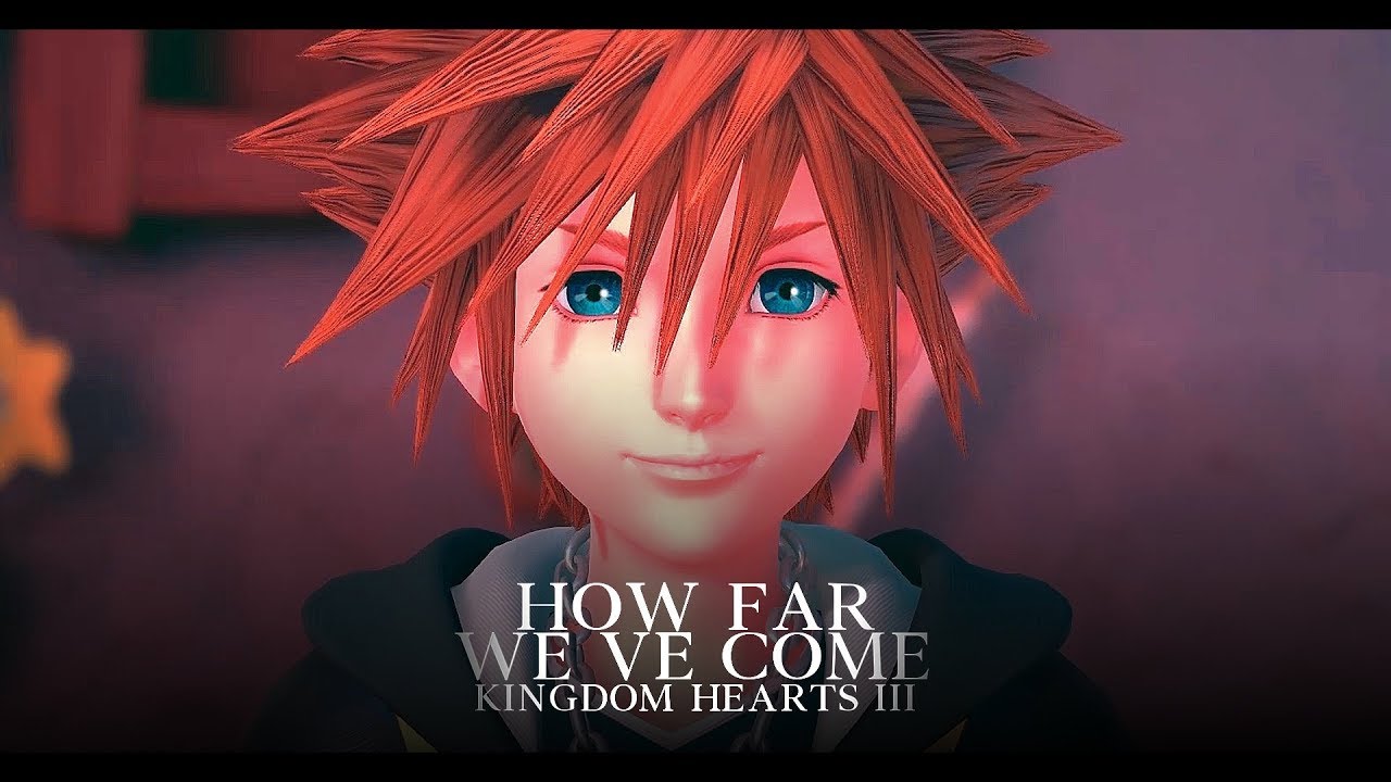 【GMV】KH3 - ʜᴏᴡ ꜰᴀʀ ᴡᴇ'ᴠᴇ ᴄᴏᴍᴇ