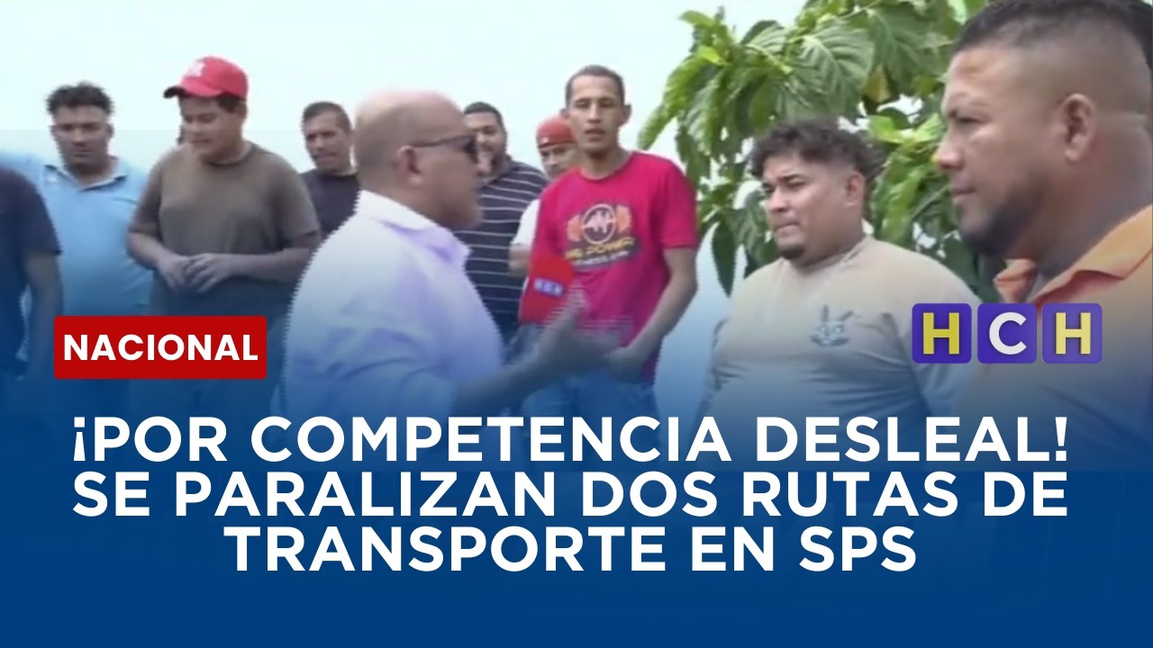 ¡Por competencia desleal! Se paralizan dos rutas de transporte en SPS