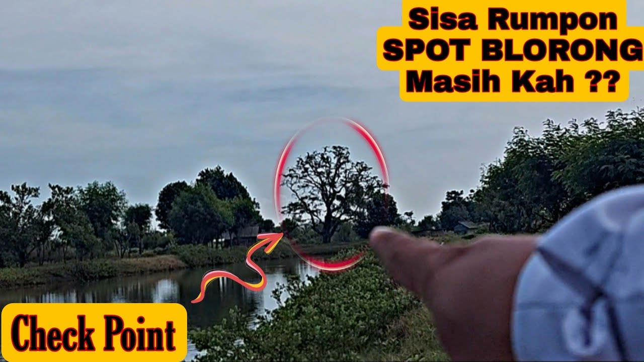 Rute SPOT KALI BLORONG Kendal ?? PART 1 Start Tanggul Sungai Blorong, Rumpon Kali  Masih kah?