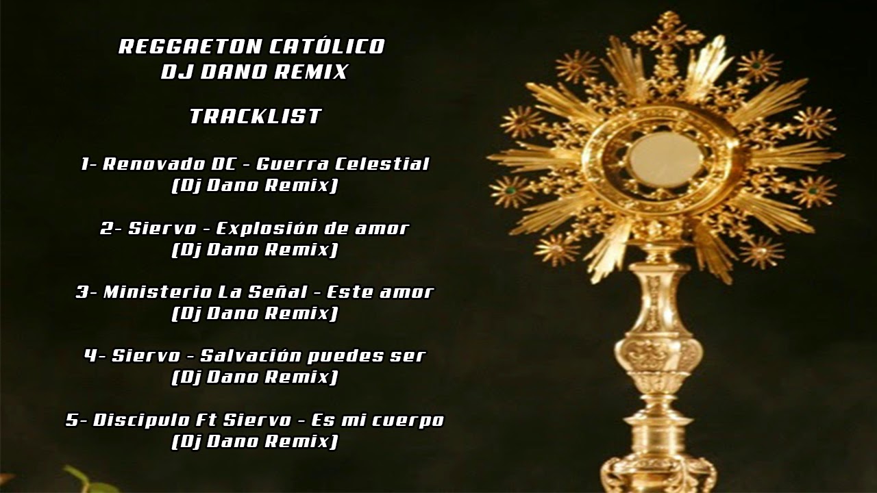 Reggaeton Católico - Dj Dano Remix