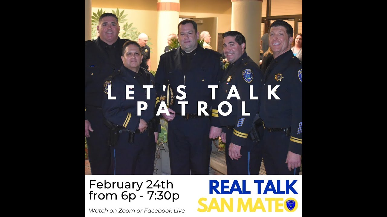 Real Talk San Mateo - Ep. 2 Sn. 2 - Let's Talk Patrol