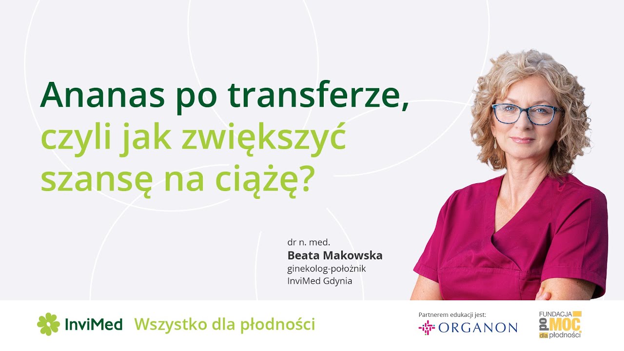 Ananas po transferze, czyli jak zwiększyć szansę na ciążę?