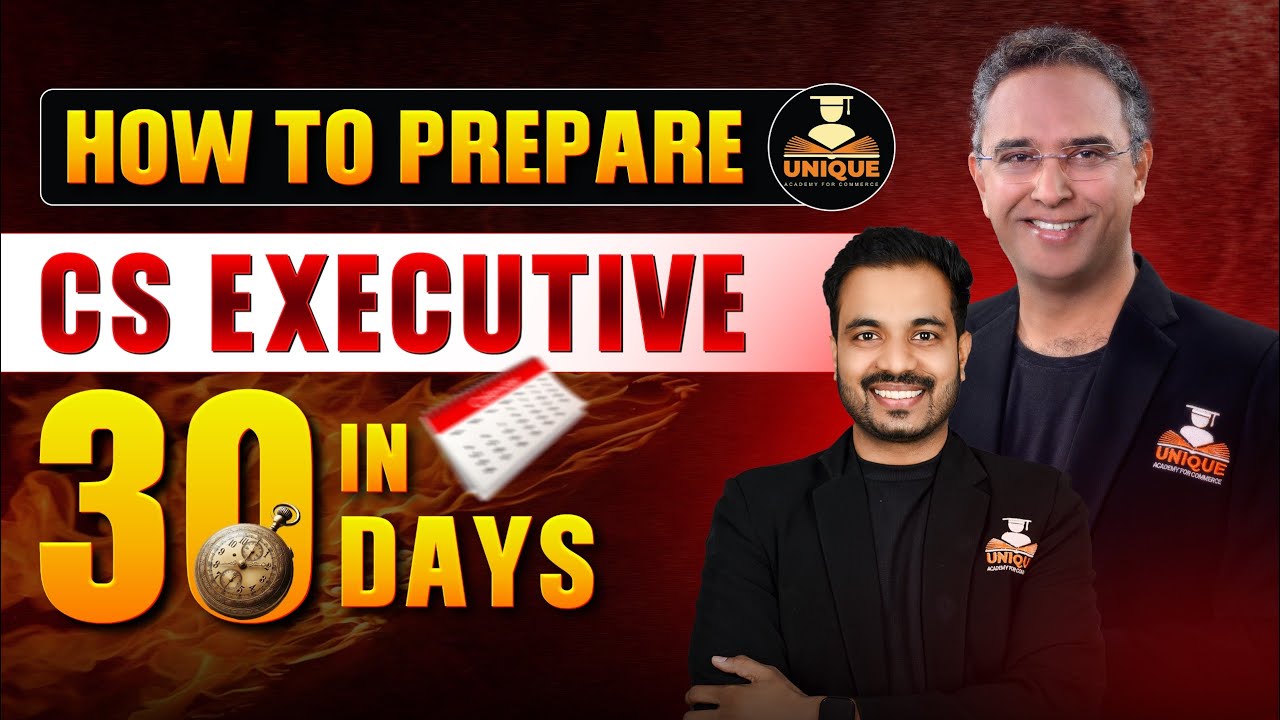 How to Prepare CS Executive in 30 Days? Proven Tips & Study Plan