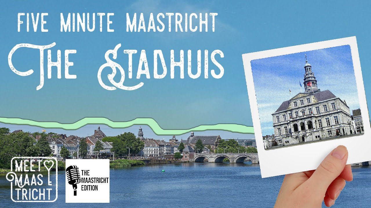 5 Minute Maastricht - The Stadhuis