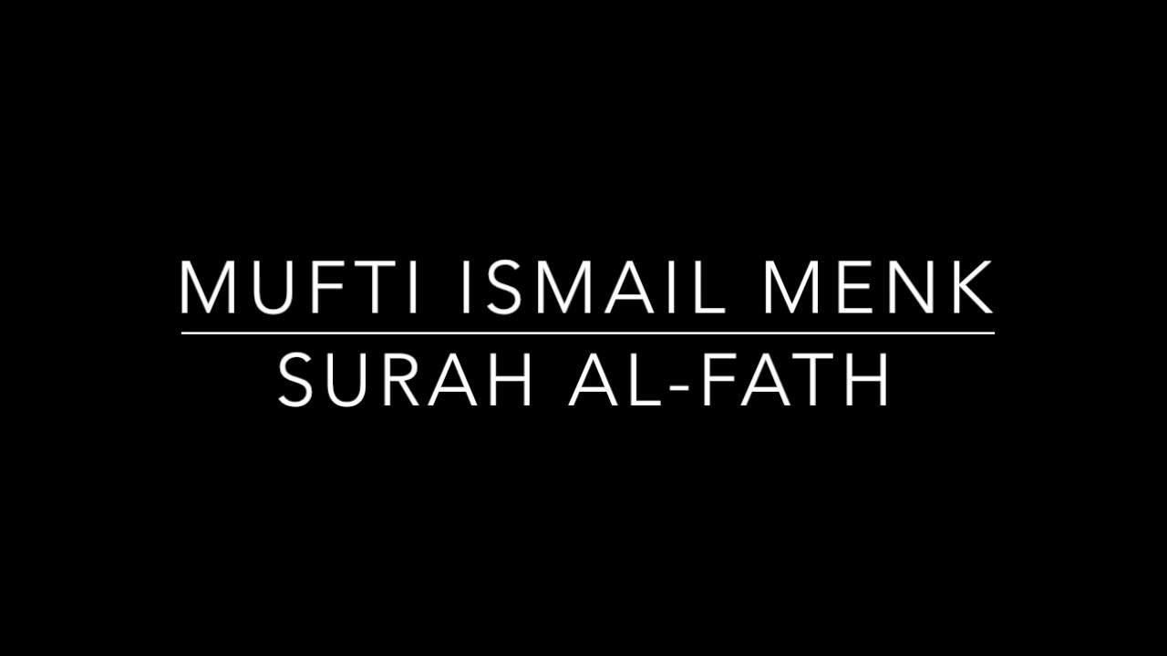 Surah Al Fath | Quran Recitation | Mufti Menk