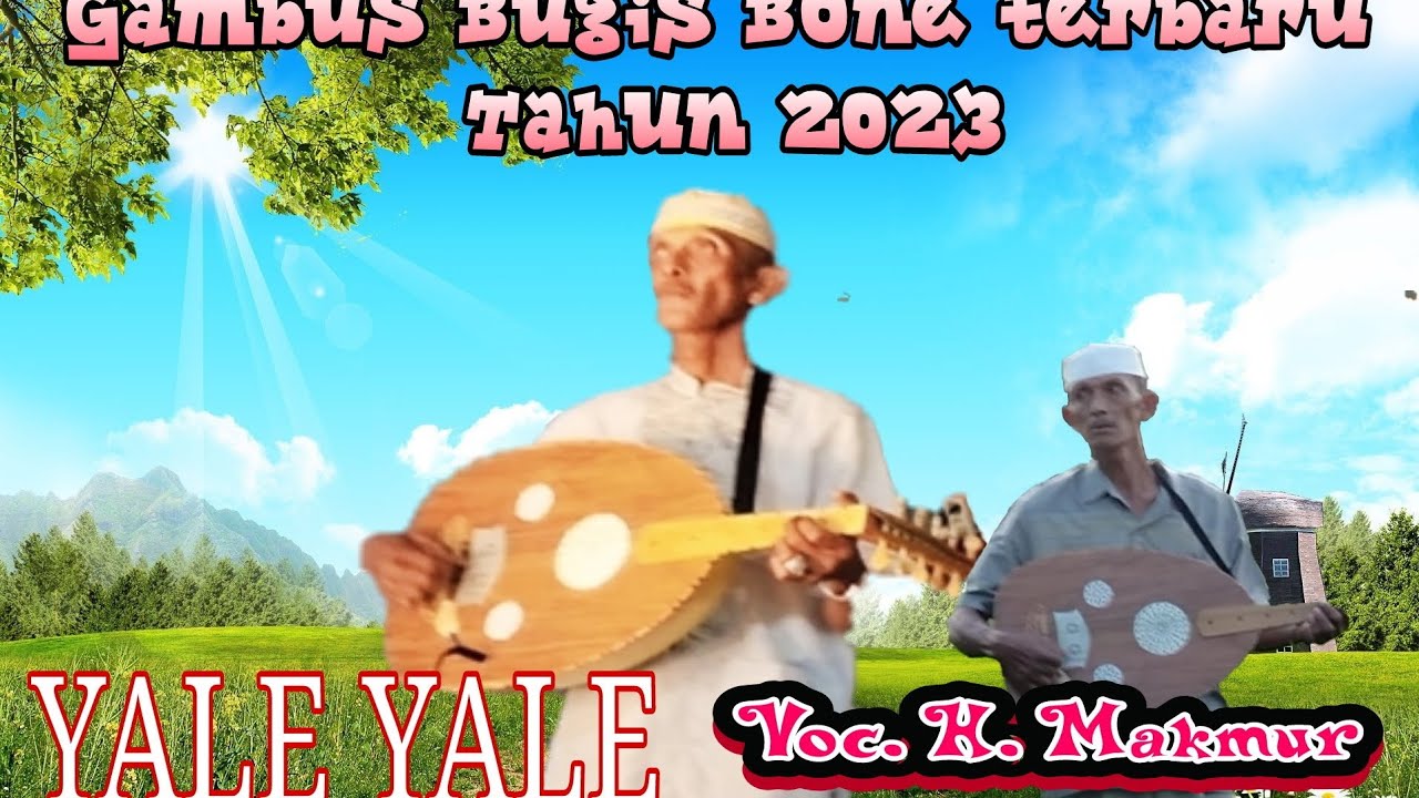🔰🎶 GAMBUS BUGIS BONE TERBARU TAHUN 2023(YALE YALE) VCO. H. MAKMUR