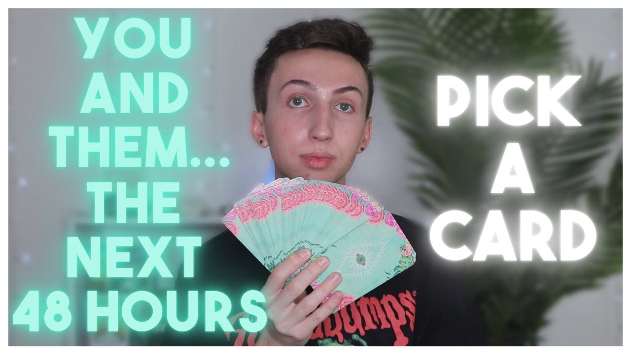 You and Them...The Next 48 Hours 💌 (PICK A CARD) Love Tarot Soulmate Twin Flame Ex Crush