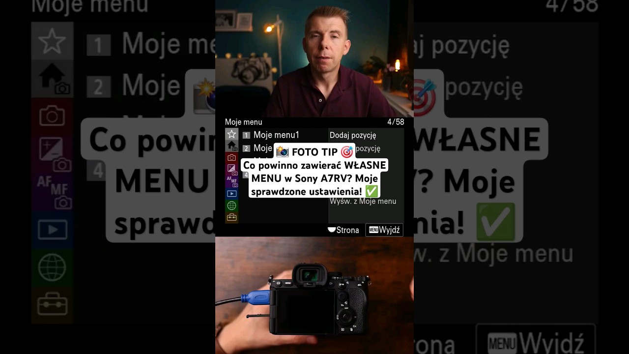 Co powinno zawierać MOJE MENU w Sony A7RV | Jacek Sierżyński 