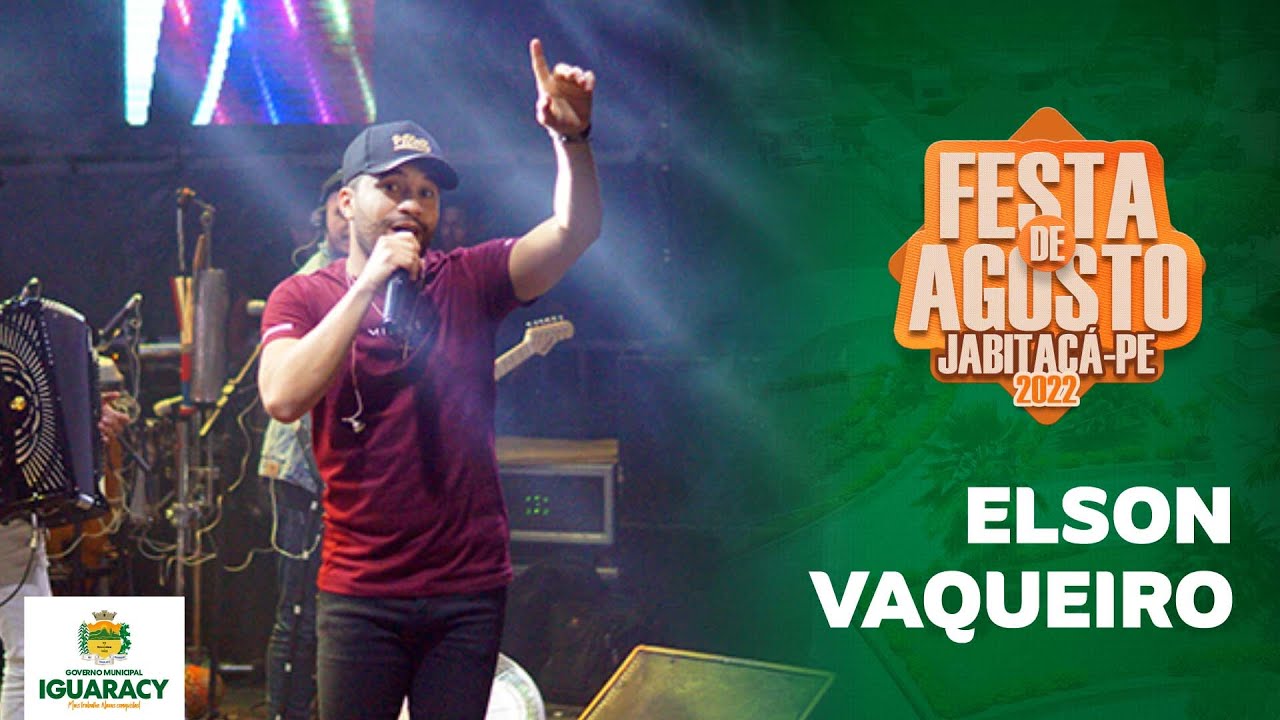 ELSON VAQUEIRO - FESTA DE AGOSTO - JABITAC&Aacute; - IGUARACY-PE 2022 - SHOW COMPLETO