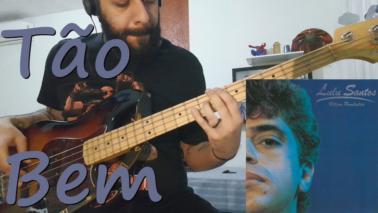 Tão Bem (Lulu Santos) BASS COVER