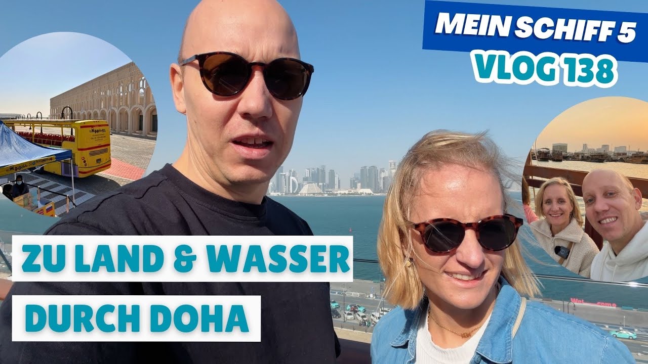 🌙 Orient-Magie zu Weihnachten: 2 Tage Doha & Mein Schiff 5 🚢