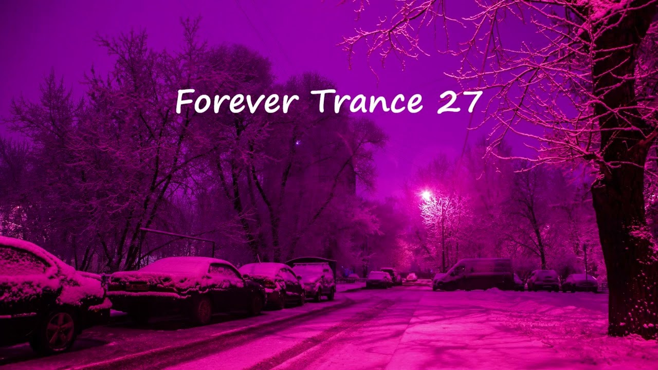 Forever Trance 27: uplifting, vocal, 138.