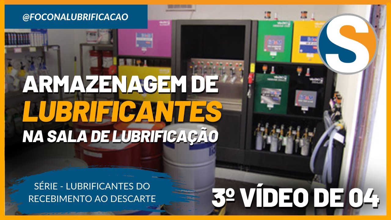 VD-003 - Armazenagem de lubrificantes na Sala de Lubrificação - Vídeo - 03/04