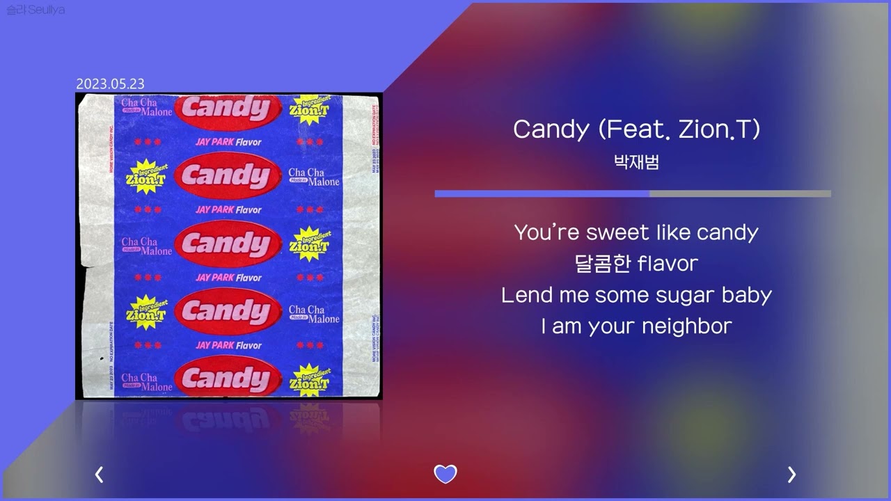 박재범 - Candy (Feat. Zion.T) | 가사 Lyrics |