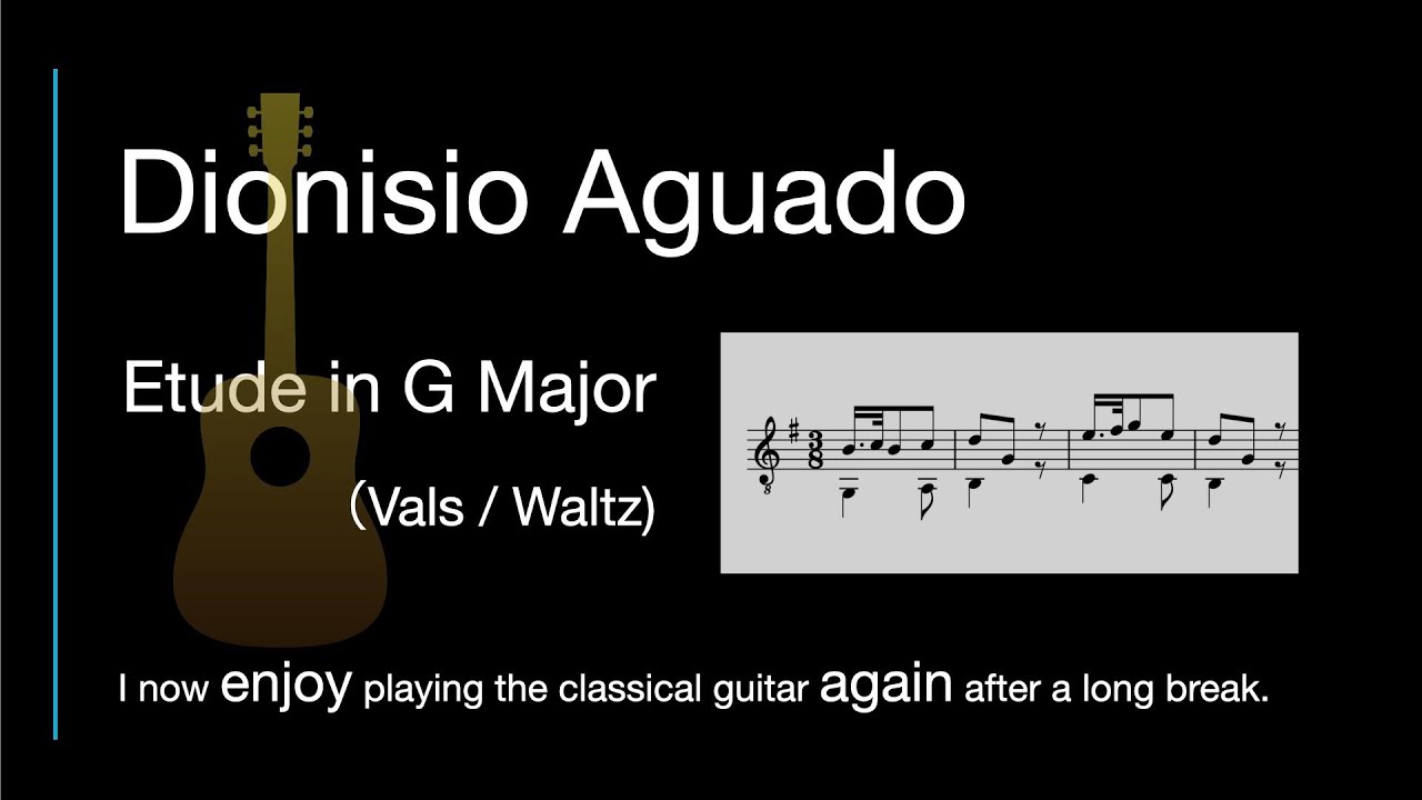 Dionisio Aguado - Etude in G Major (New Method - Lesson 15 Vals/ Waltz)