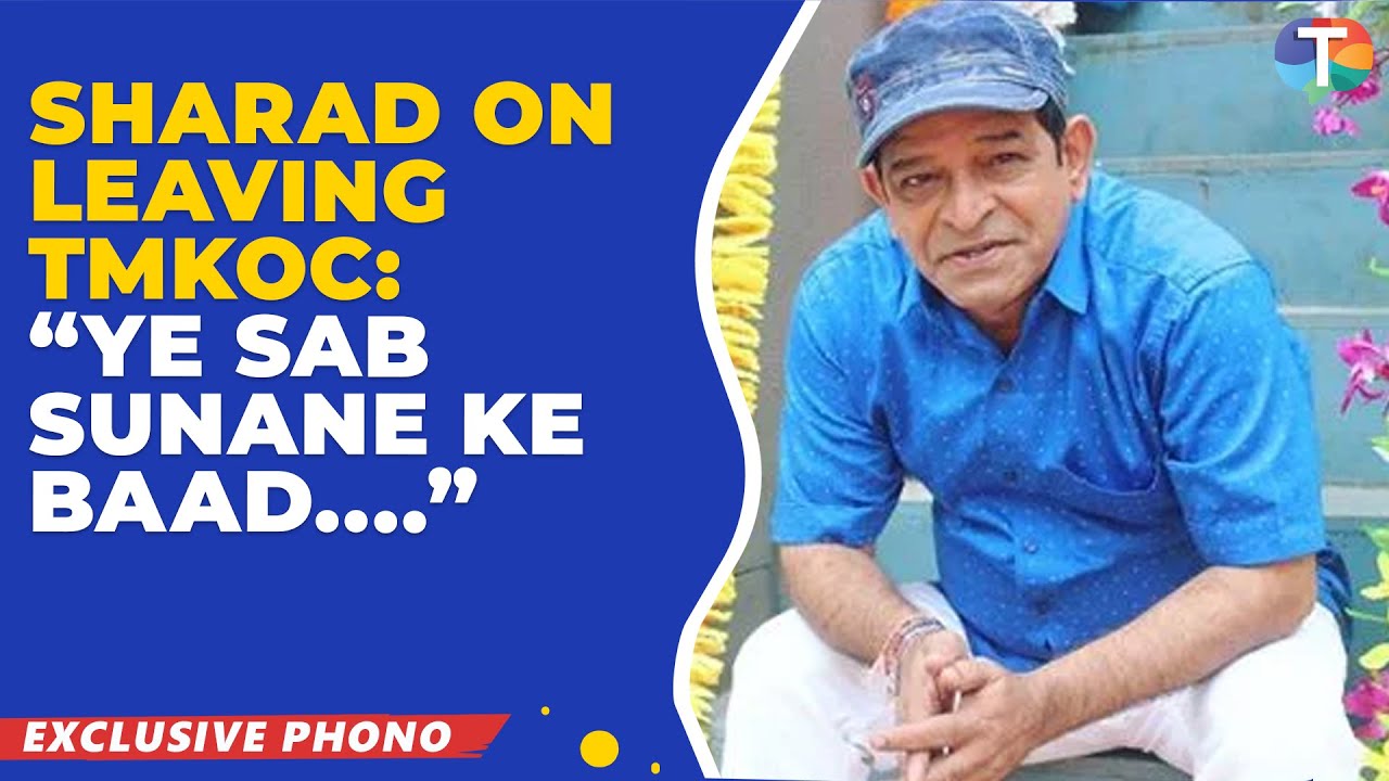 Sharad Sankla aka Abdul on QUITTING Taarak Mehta Ka Ooltah Chashmah, says 