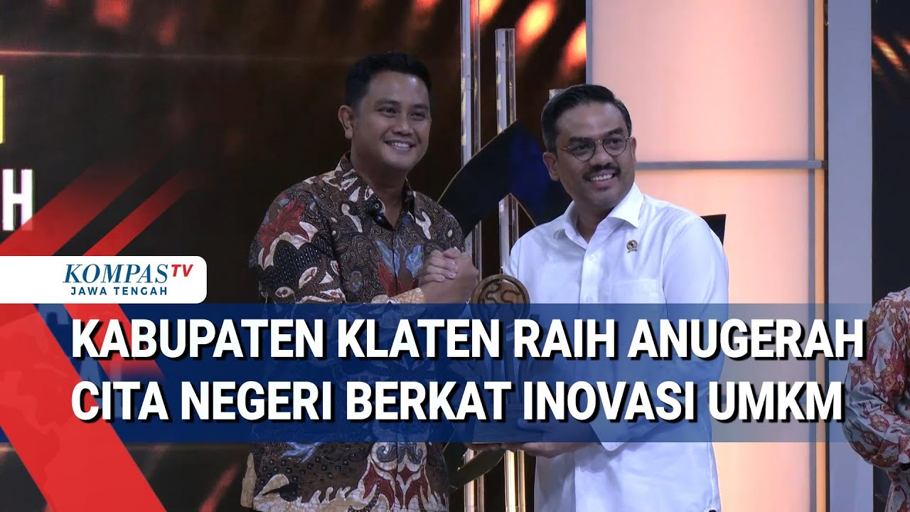 Kabupaten Klaten Raih Anugerah Cita Negeri Berkat Inovasi UMKM
