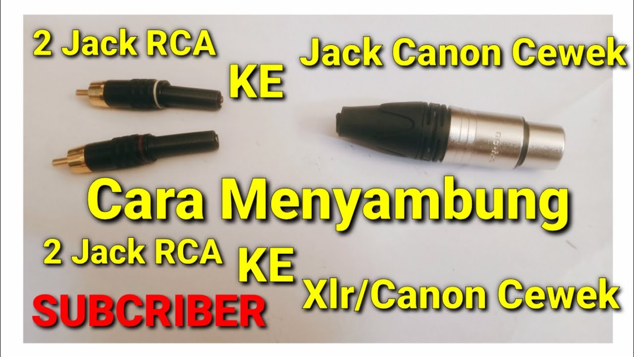 cara menyolder dua Jack Rca ke Xlr Female || Rca ke Canon cewek