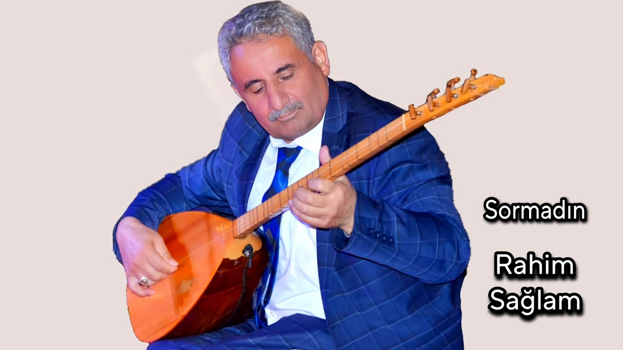 AŞIK RAHİM SAĞLAM SORMADIN