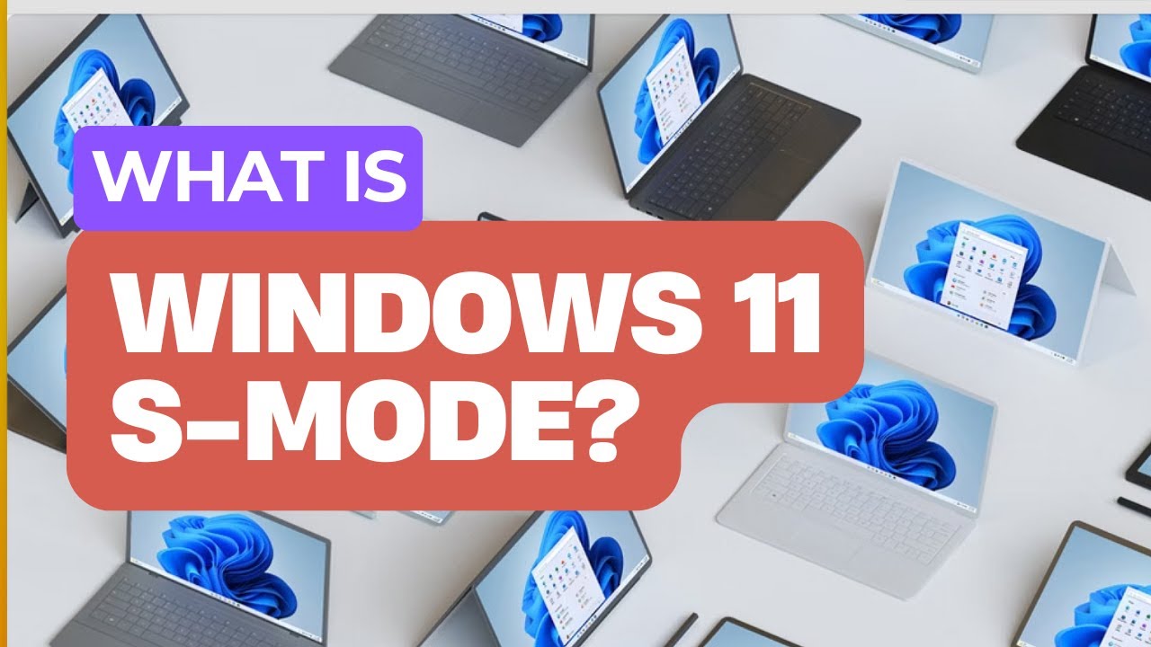 Czym jest tryb S w systemie Windows 11? Wyjaśnienie funkcji, korzyści i ograniczeń