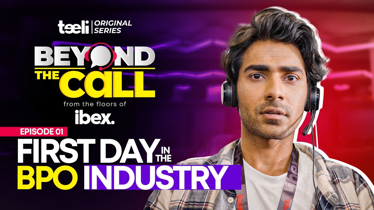 Beyond The Call | Episode 01 | First Day in the BPO Industry | Web Series | Teeli | Pakistan