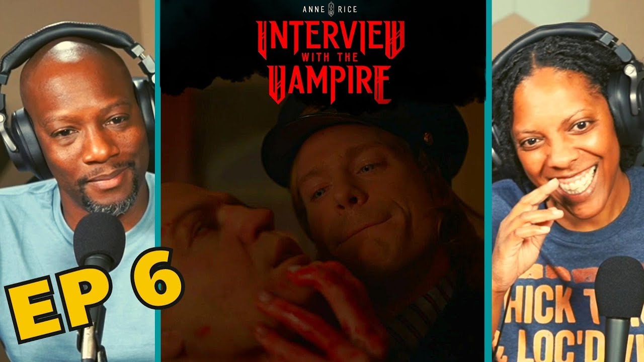 Interview with the Vampire Episode 6 Reaction and Review