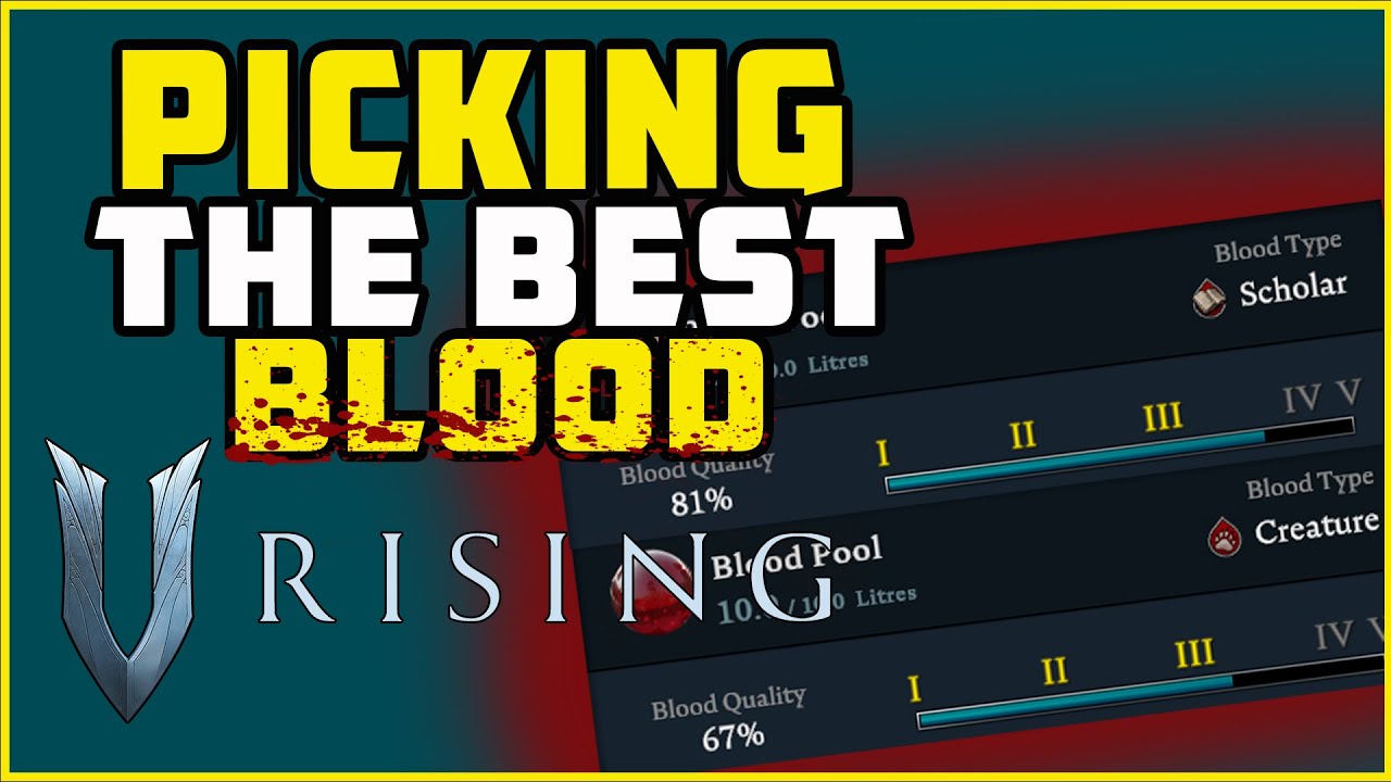 Which Blood is Right for you? | V Rising 2022