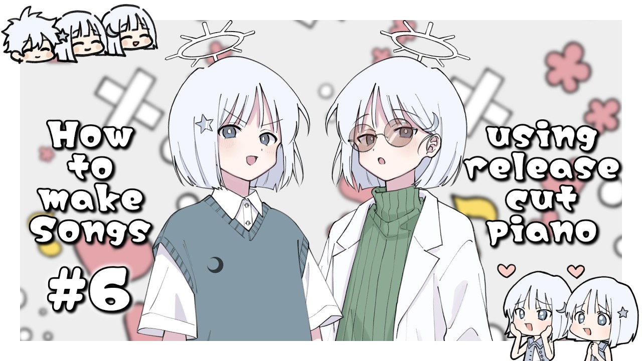 【作曲】ナコは有名コンポーザーになりたい!!!Part6~リリースカットピアノを利用した曲を作ろう!~【COEIROINK】