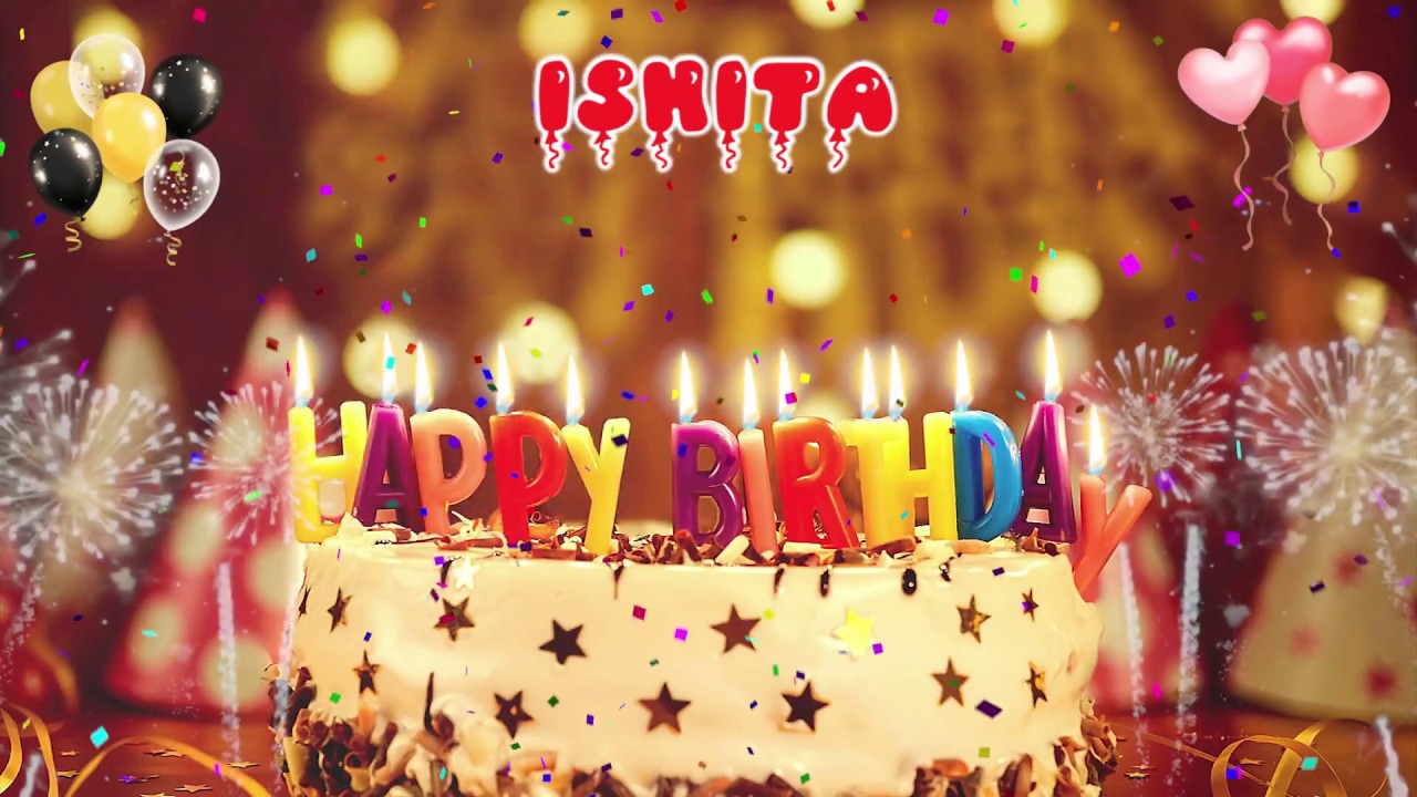 ISHITA Happy Birthday Song &ndash; Happy Birthday Ishita &ndash; Happy birthday to you