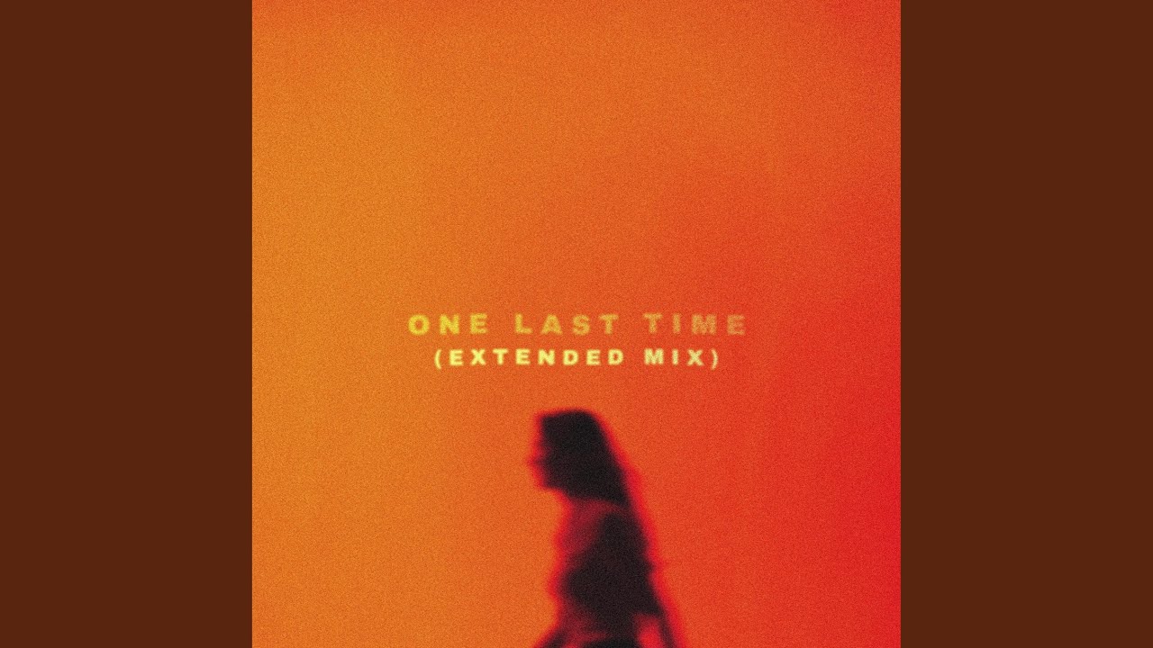 One Last Time (Extended Mix)