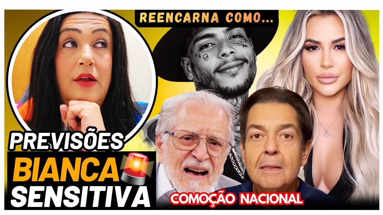 💥 ATENÇÃO URGENTE I PREVISÕES DE BIANCA SENSITIVA PARA O, MUNDO, BRASIL E OS FAMOSOS