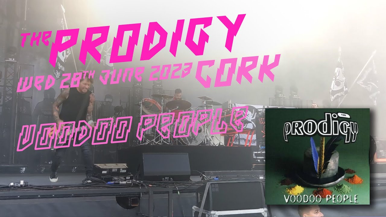 Voodoo People - The Prodigy @ Musgrave Park, Cork. Wed 28th June 2023.