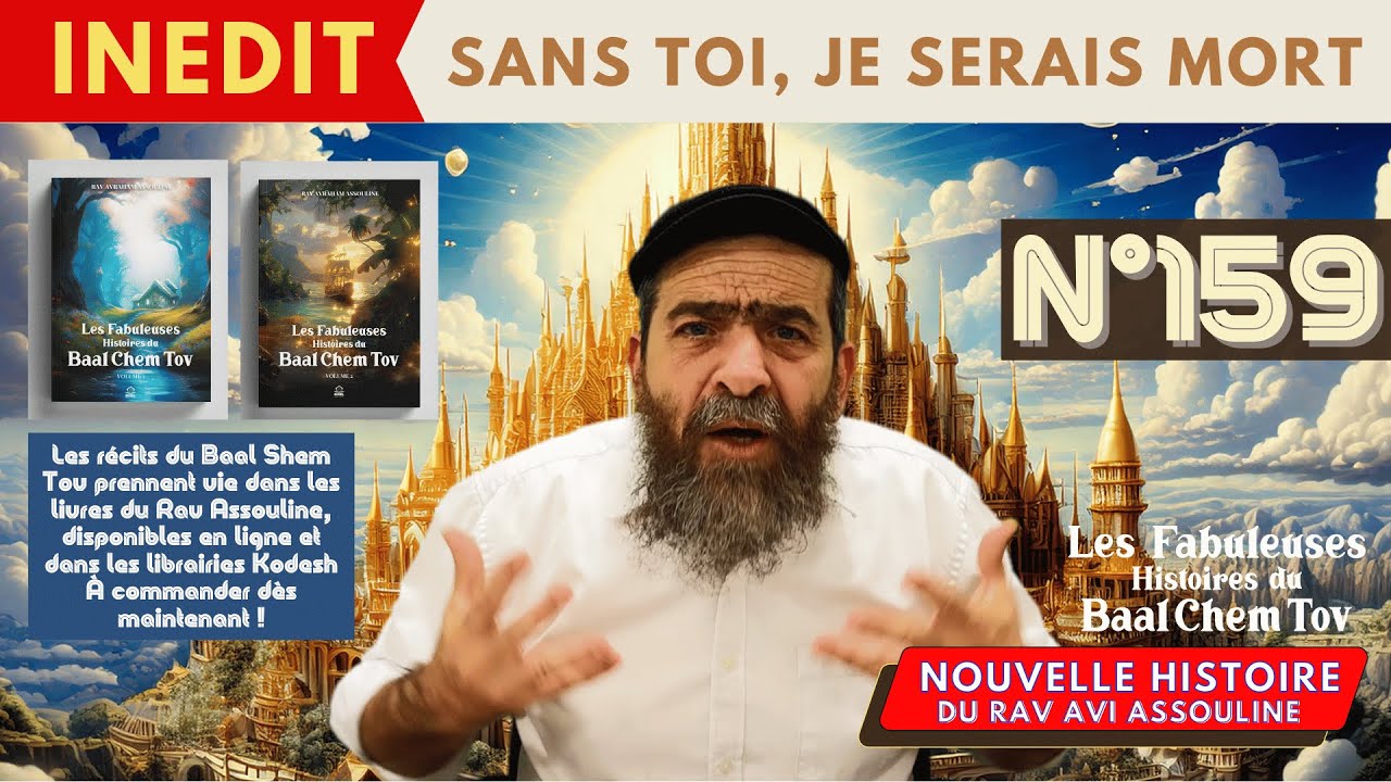 HISTOIRE BAAL CHEM TOV N°159 Sans toi, je serais mort   #baalshemtov #baalchemtov  #ravavi