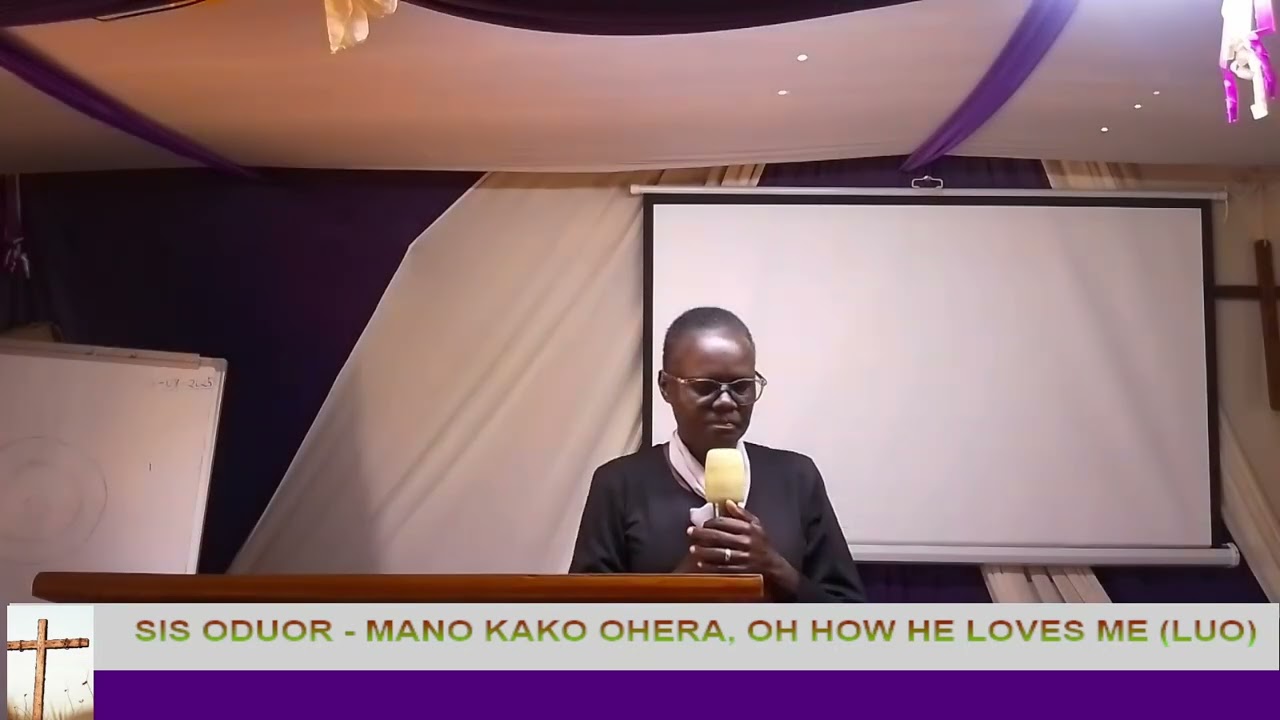 SIS ODUOR-  MANO KAKA OHERA (OH HOW HE LOVES ME)